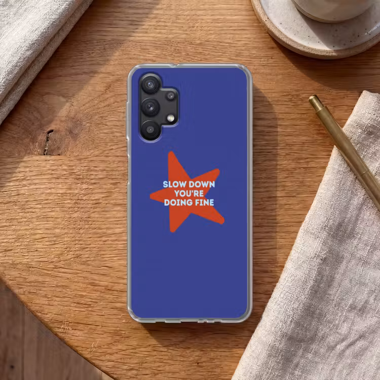 Slow down you're doing fine - Ster - Blauw Telefoonhoesje Samsung Galaxy A32 5G klein -sfeer1