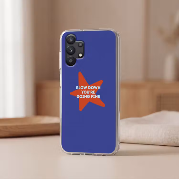 Slow down you're doing fine - Ster - Blauw Telefoonhoesje Samsung Galaxy A32 5G klein -sfeer2
