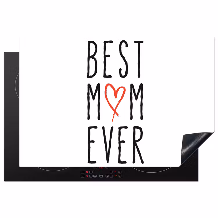 Best mom ever - Spreuken - Mama - Quotes Inductie beschermer vinyl 3mm klein -3d