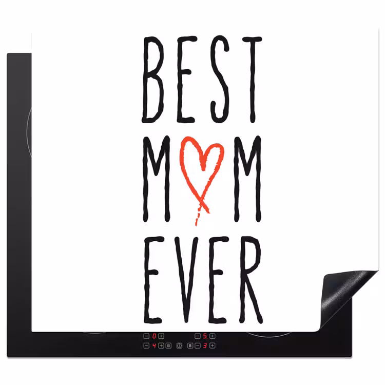 Best mom ever - Spreuken - Mama - Quotes Inductie beschermer vinyl 3mm middel -3d