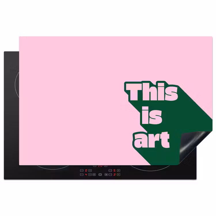 Groen - Teskt - This is art - Roze Inductie beschermer vinyl 3mm klein -3d