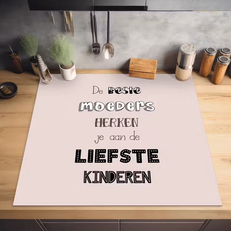 Spreuken - Quotes De Beste Moeders Hebben De Liefste Kinderen - Moederdag - Mama cadeau Inductie beschermer vinyl 3mm middel -sfeer5