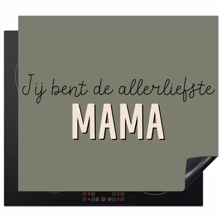 Spreuken - Quotes Jij bent de allerliefste Mama - Moederdag - Moeder cadeautje Inductie beschermer vinyl 3mm middel -3d