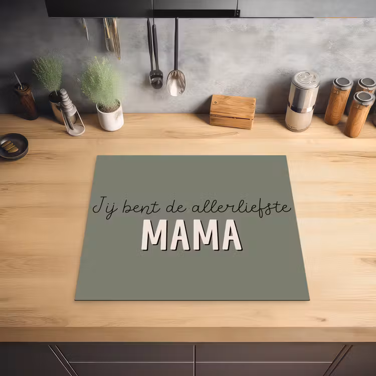 Spreuken - Quotes Jij bent de allerliefste Mama - Moederdag - Moeder cadeautje Inductie beschermer vinyl 3mm middel -sfeer5