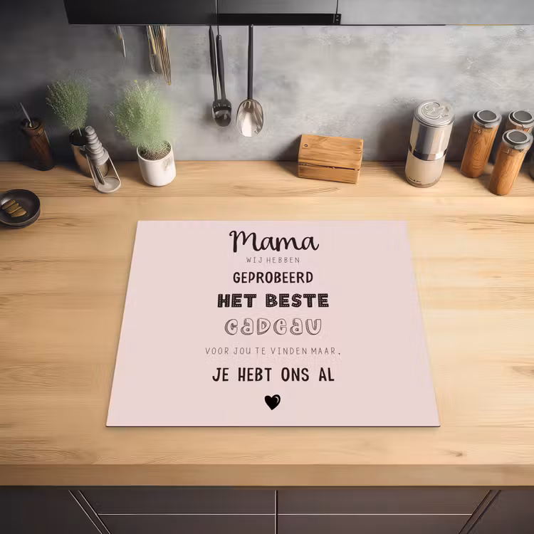 Spreuken - Quotes Mama Je Hebt Ons Al - Moederdag cadeau voor mama - Roze Inductie beschermer vinyl 3mm middel -sfeer5