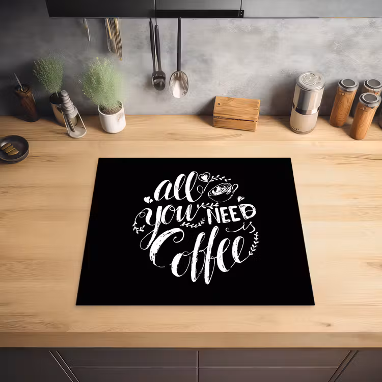 Quote - All you need is caffee - Zwart Inductie beschermer vinyl 3mm middel -sfeer5