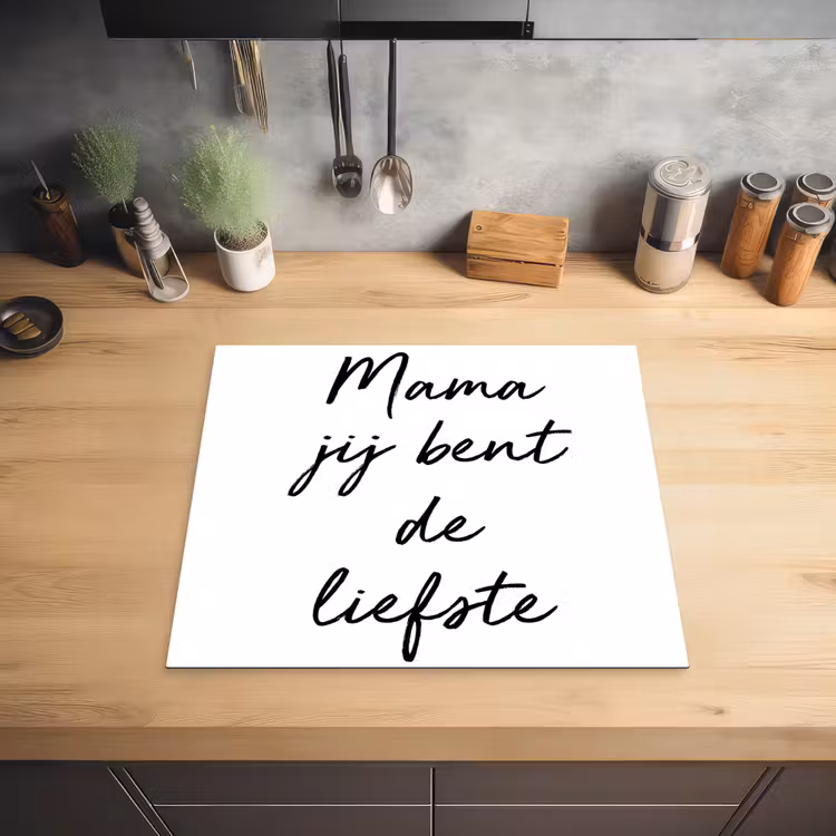 Quotes - Mama jij bent de liefste - Moeder - Spreuken Inductie beschermer vinyl 3mm middel -sfeer5