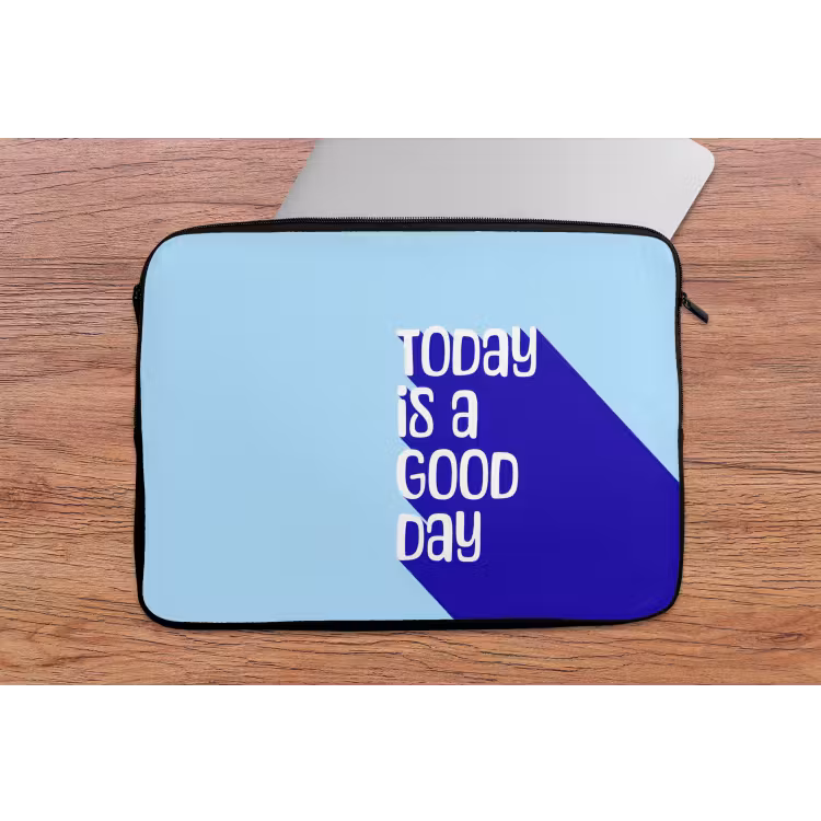 Today is a good day - Blauw - Schaduw laptophoes neopreen klein -tafel