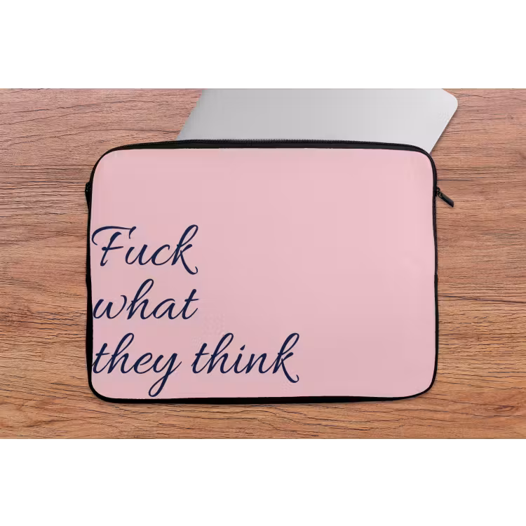 Fuck what they think - Roze - Minimalistisch laptophoes neopreen klein -tafel