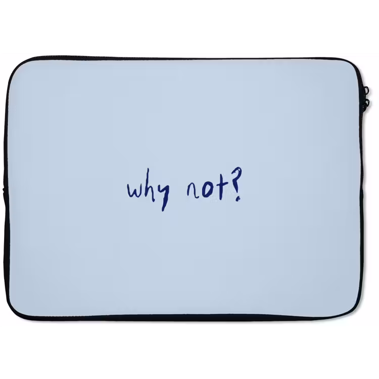 Why not - Blauw - Donker blauw - Quote laptophoes neopreen klein -zkaufland3dotto