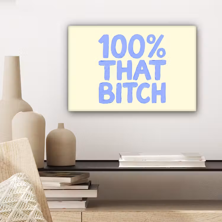 100% that bitch - Blauw - Wit canvas 2cm klein -closeup_print_DE