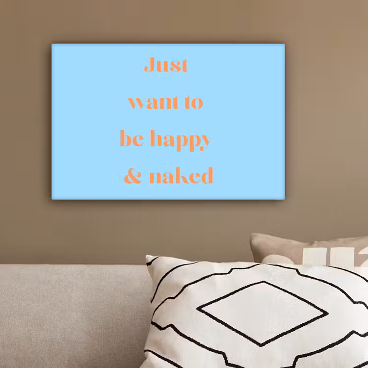 Blauw - Oranje - Just want to be happy & naked canvas 2cm klein -sfeer3