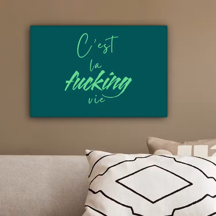 c'est la fucking vie - Groen - Handgeschreven canvas 2cm klein -sfeer6