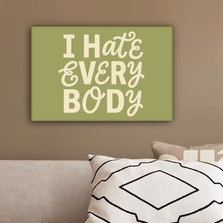 I hate everybody - Groen - Retro canvas 2cm klein -sfeer6