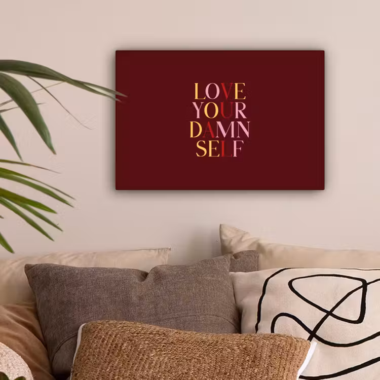 Love your damn self - Kleurrijk - Bordeaux canvas 2cm klein -sfeer1
