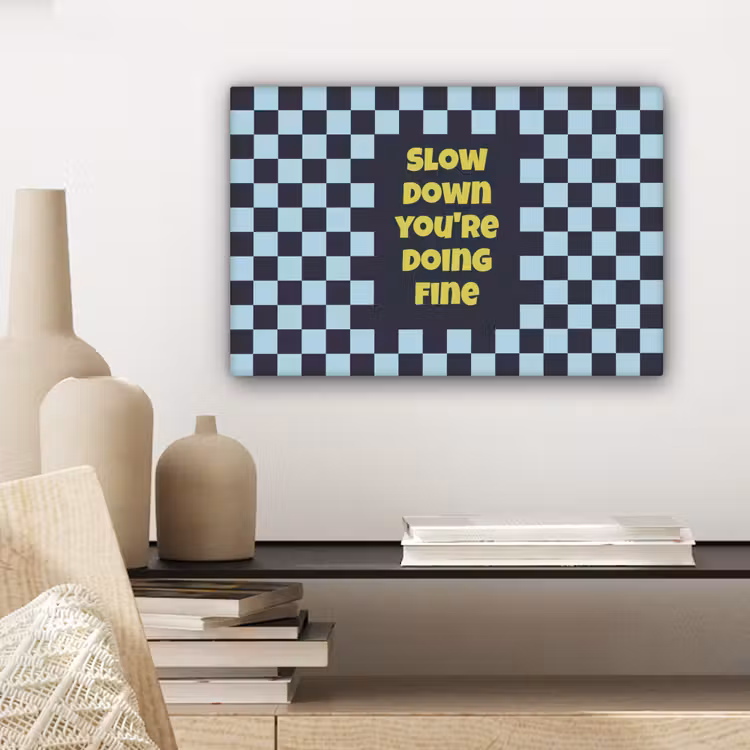Patroon - Geblok - Blauw - Slow down you're doing fine canvas 2cm klein -closeup_print_DE
