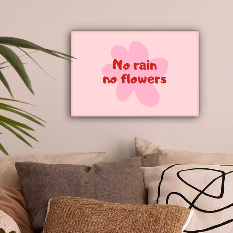 No rain no flowers - Bloem - Roze canvas 2cm klein -sfeer1