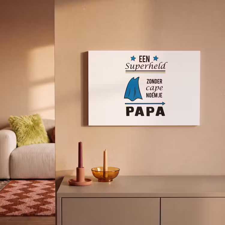 Papa - Quotes - Een superheld zonder cape noem je papa - Spreuken canvas 2cm klein -sfeer1
