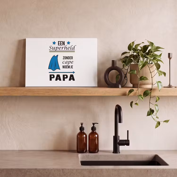 Papa - Quotes - Een superheld zonder cape noem je papa - Spreuken canvas 2cm klein -sfeer3
