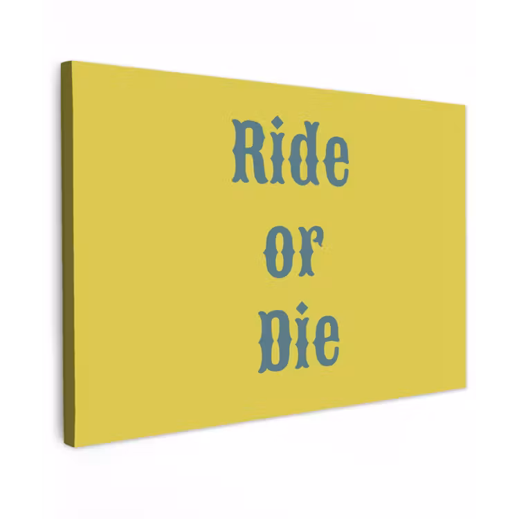 Ride or die - Geel - Blauw canvas 2cm klein -z3d
