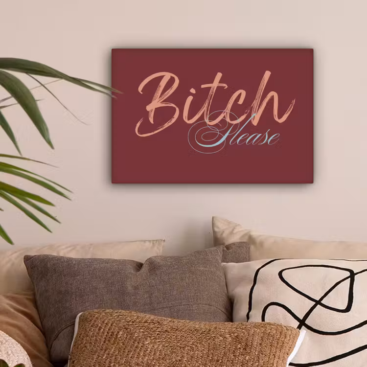 Bitch please - Rood - Blauw canvas 2cm klein -sfeer1