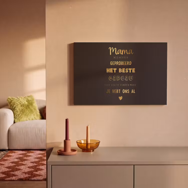 Spreuken - Quotes Mama Je Hebt Ons Al - Moeder - Moederdag cadeau voor mama - Goud canvas 2cm klein -sfeer1