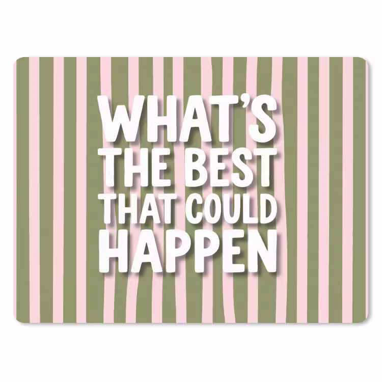 What's the best that could happen - Strepen - Groen - Roze muismat rubber klein -3d