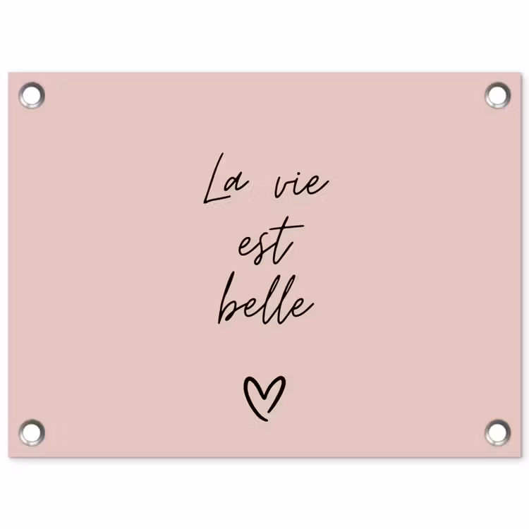 La vie est belle met Hart tuinposter los doek klein -3d