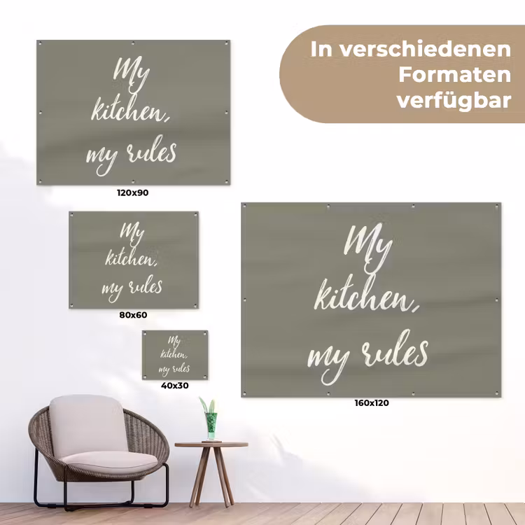 My kitchen, my rules - Spreuken - Quotes tuinposter los doek klein -Xsfeer9_DE