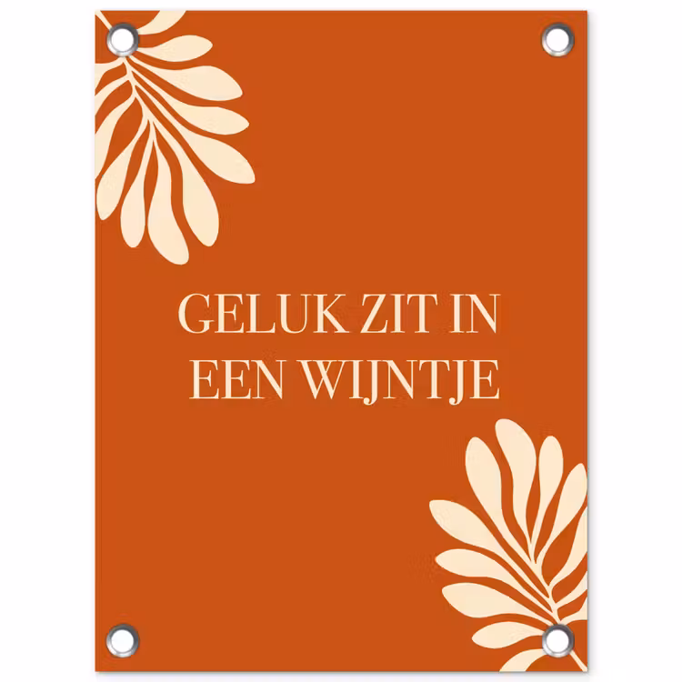 Oranje - Wijntje - Quote tuinposter los doek klein -3d