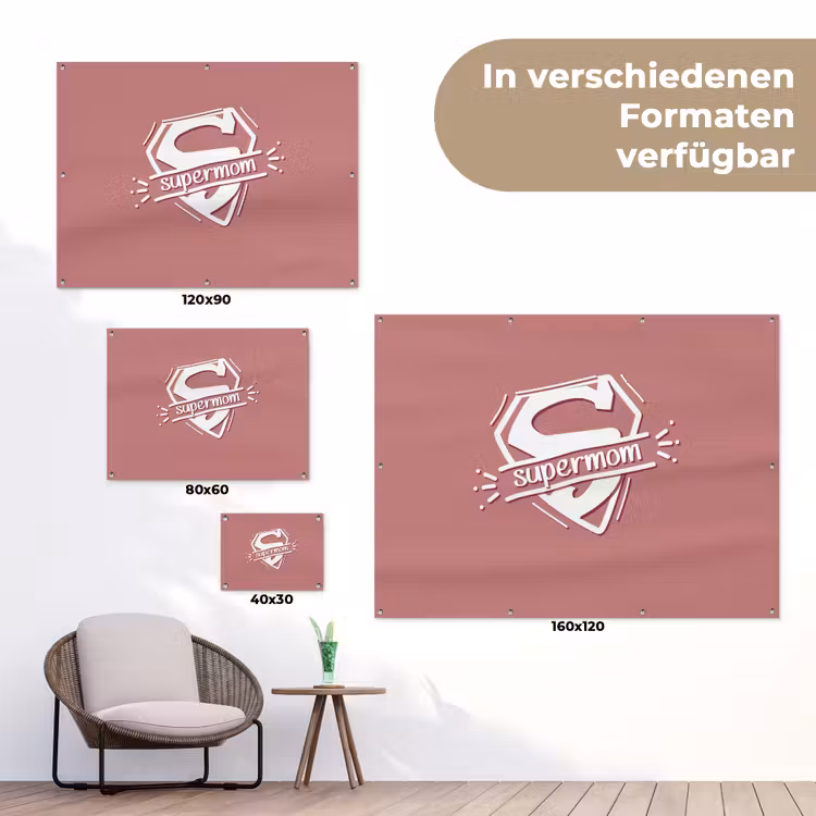 Spreuken - Supermom - Moeder - Quotes tuinposter los doek klein -Xsfeer9_DE