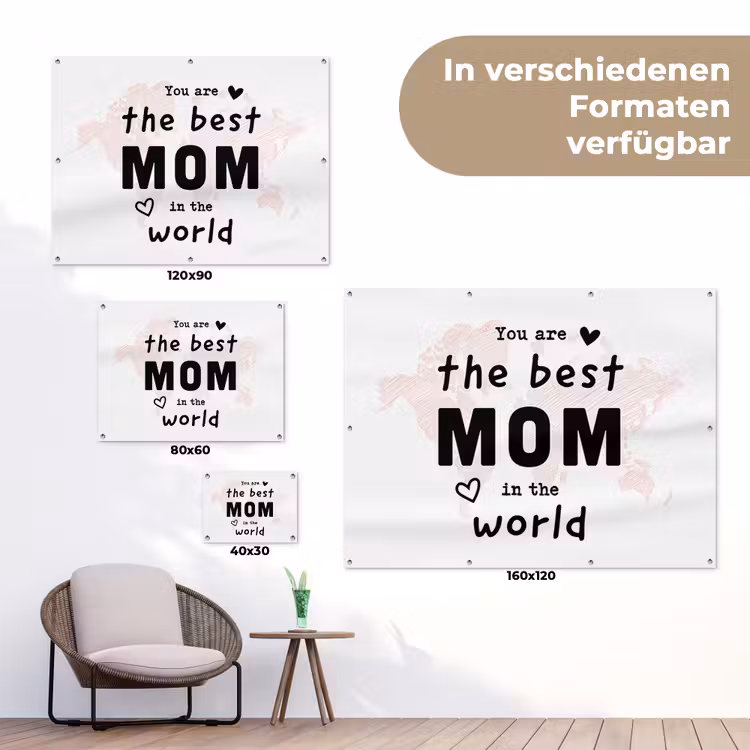 Quotes - You are the best mom in the world - Spreuken - Mama tuinposter los doek klein -Xsfeer9_DE