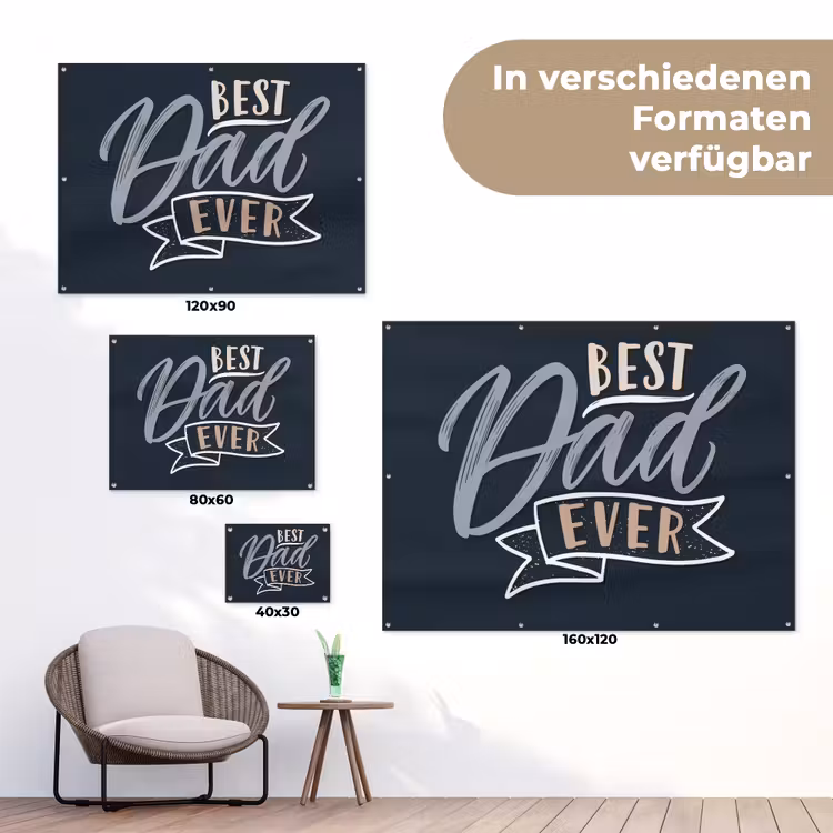 Quotes - Papa - Best dad ever - Spreuken tuinposter los doek klein -Xsfeer9_DE