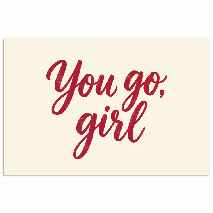 you go girl - Rood - Wit poster papier klein -3d