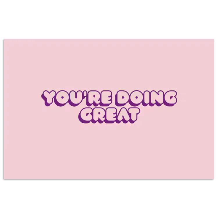 You're doing great - roze - 3D poster papier klein -3d