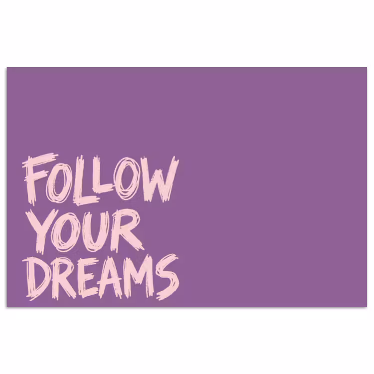 Follow your dreams - Paars - Penseeltextuur poster papier klein -3d