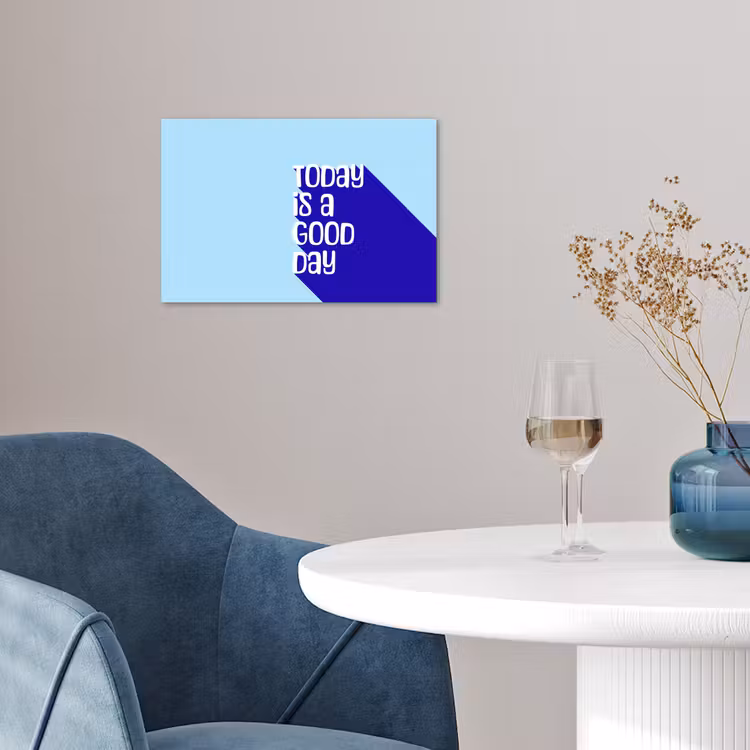 Today is a good day - Blauw - Schaduw poster papier klein -sfeer3