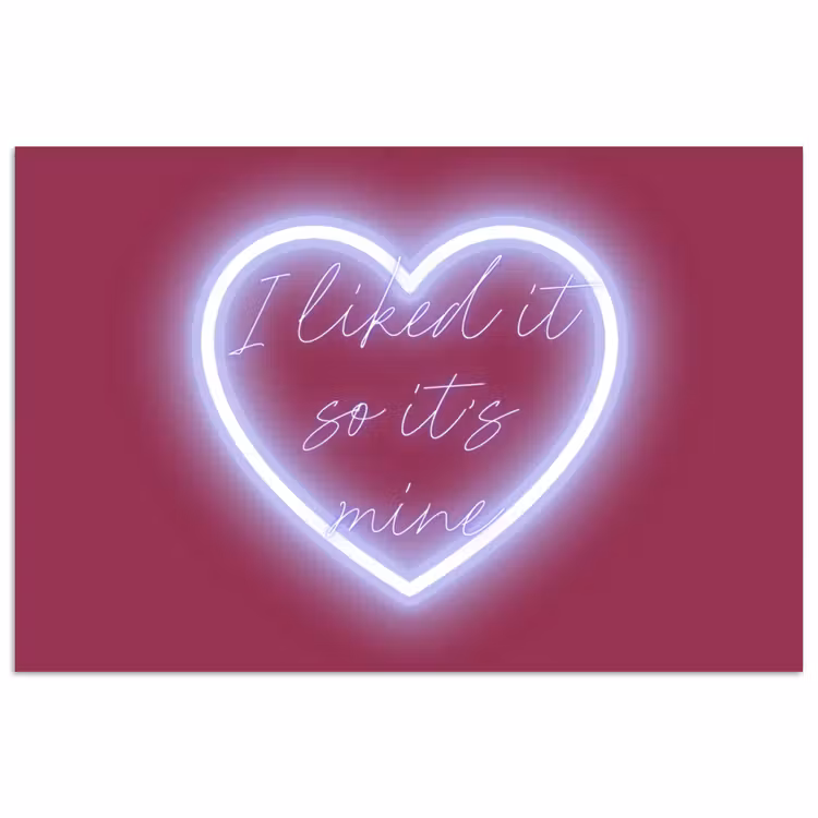 I liked it so it's mine - Neon hart - Roze poster papier klein -3d