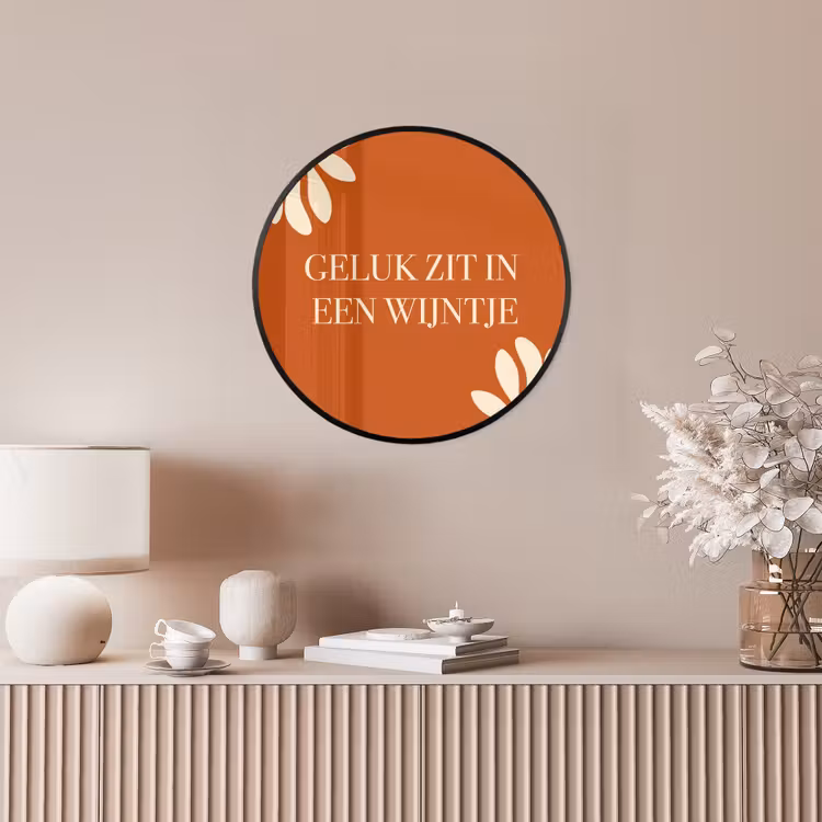 Oranje - Wijntje - Quote Fotolijst rond zonder passe partout klein -sfeer3