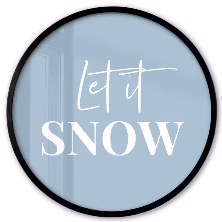 Sneeuw - Winter - Blauw - Let it snow Fotolijst rond zonder passe partout klein -3d