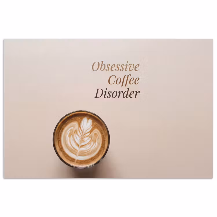 Koffie - Obessive Coffee Disorder - Beige poster papier klein -3d