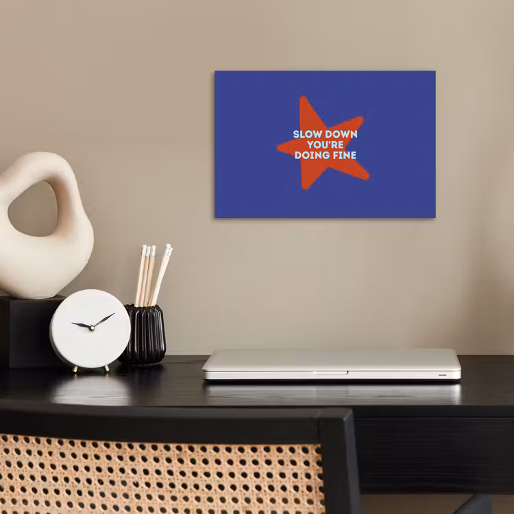Slow down you're doing fine - Ster - Blauw poster papier klein -sfeer1