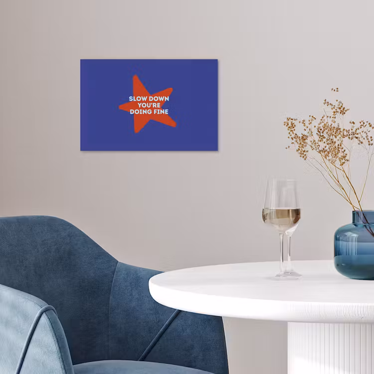 Slow down you're doing fine - Ster - Blauw poster papier klein -sfeer3