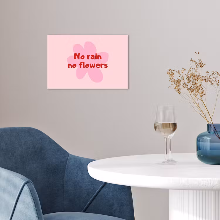 No rain no flowers - Bloem - Roze poster papier klein -sfeer3