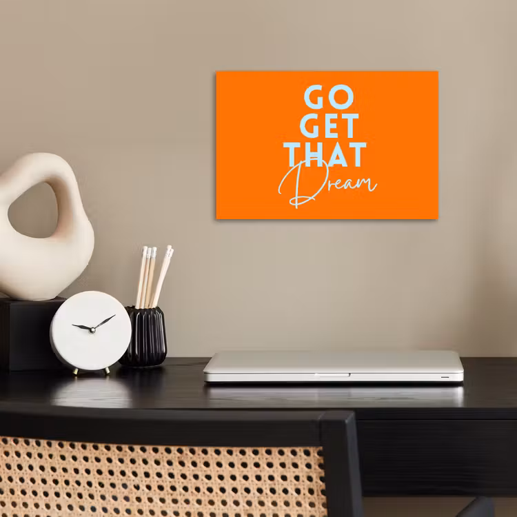 Oranje - Blauw - Go get that dream poster papier klein -sfeer1