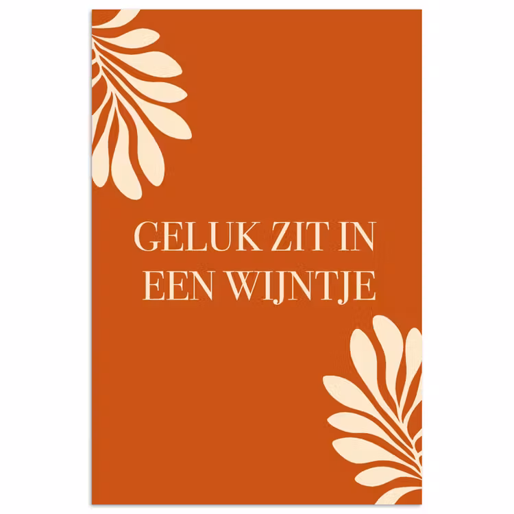 Oranje - Wijntje - Quote poster papier klein -3d