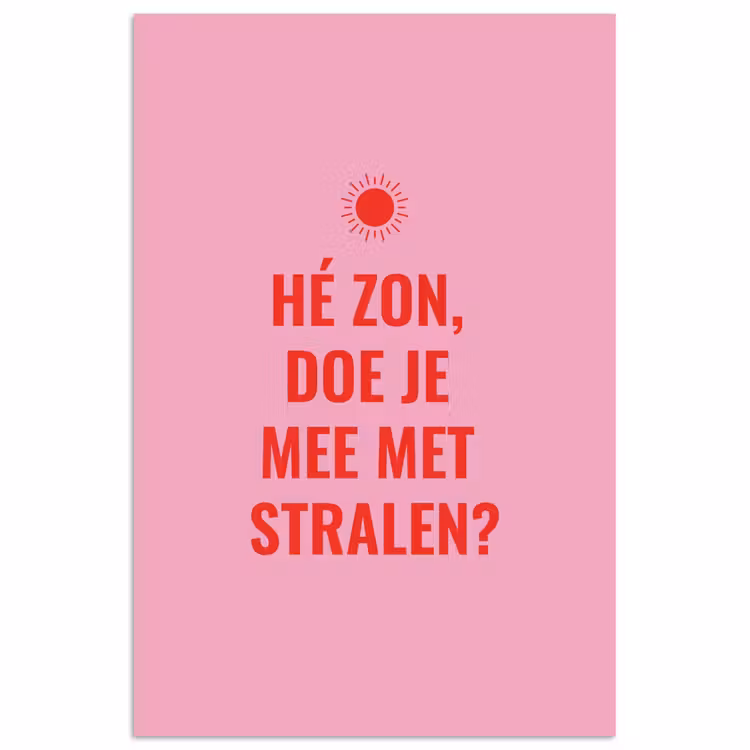 Roze - Zon - Quote poster papier klein -3d