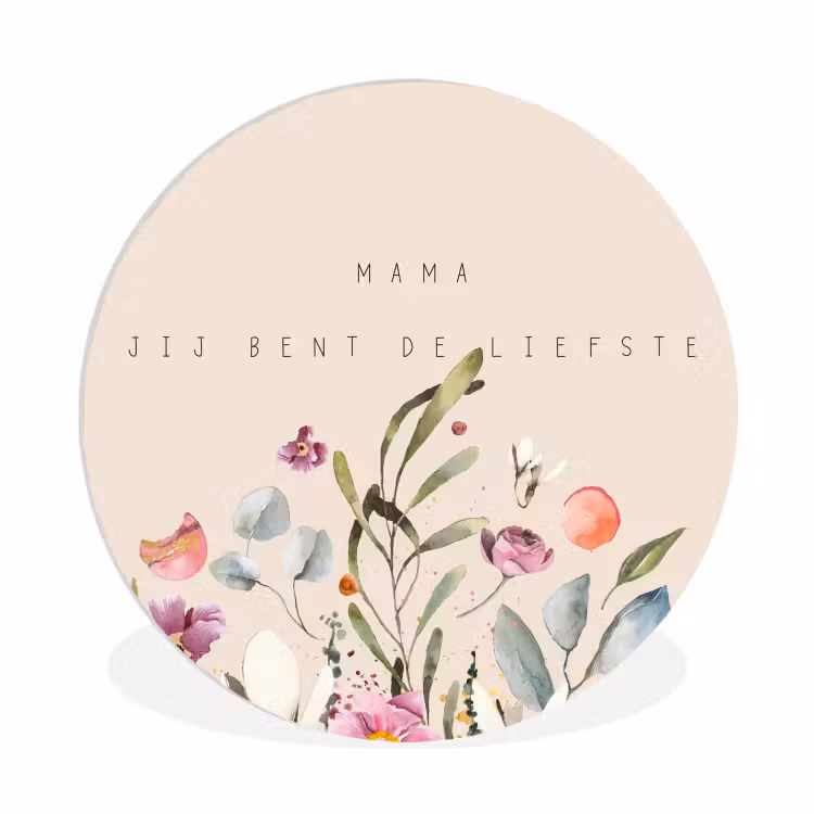 Spreuken - Mama jij bent de liefste - Quotes - Moeder Wandcirkel kunststof plaat 5mm dik klein -3d
