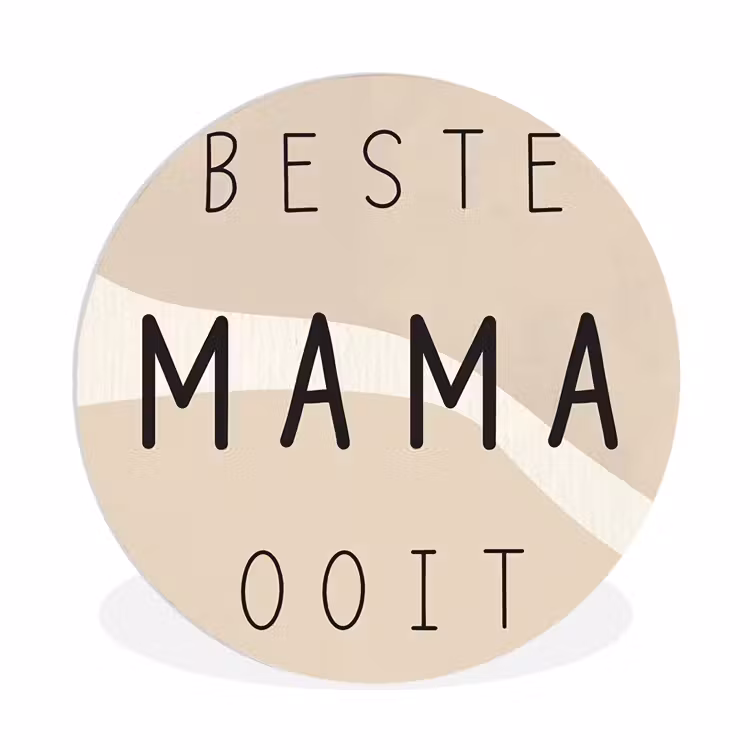 Quotes - Beste mama ooit - Mama - Spreuken Wandcirkel kunststof plaat 5mm dik klein -3d