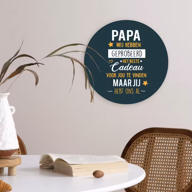 Quotes - Papa - Spreuken - Papa jij hebt ons al Wandcirkel kunststof plaat 5mm dik klein -sfeer4